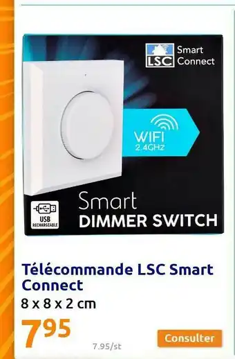 Action Télécommande Lsc Smart Connect offre