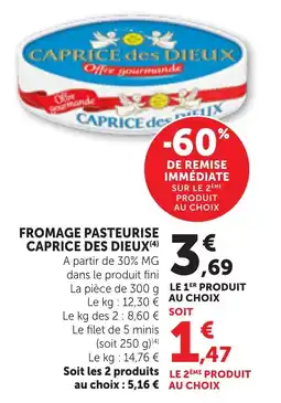 Maximarché Fromage pasteurise caprice des dieux offre
