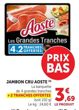 Maximarché Jambon cru aoste offre