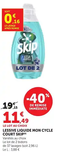 Maximarché Lessive liquide mon cycle court skip offre