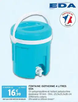 Intermarché Fontaine isotherme 4 litres eda offre