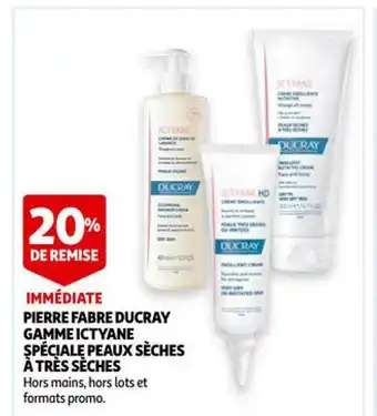 Pierre Fabre Ducray Gamme Ictyane Spéciale Peaux Sèches à Très Sèches