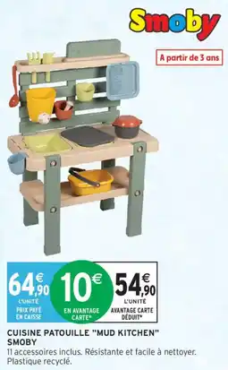 Intermarché Cuisine patouille mud kitchen smoby offre