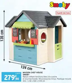 Intermarché Maison chef house smoby offre