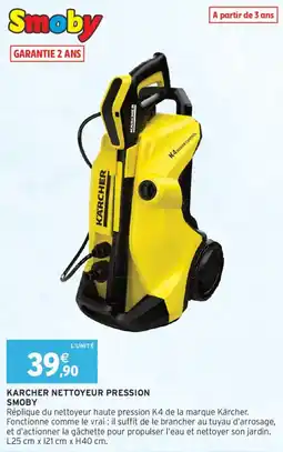 Intermarché Karcher nettoyeur pression smoby offre