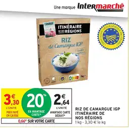 Intermarché Hyper ITINÉRAIRE DE NOS RÉGIONS Riz de camargue igp offre