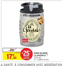 Intermarché Hyper LA GOUDALE Bière blonde offre