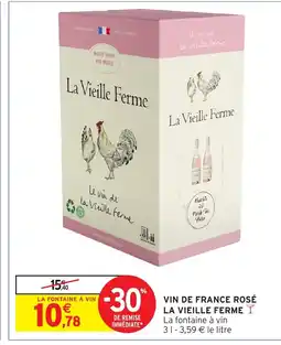 Intermarché Hyper LA VIEILLE FERME Vin de france rosé offre