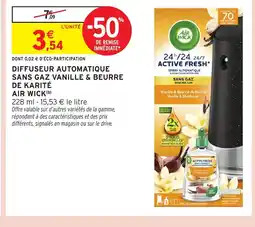 Intermarché Hyper AIR WICK Diffuseur automatique sans gaz vanille & beurre de karité offre