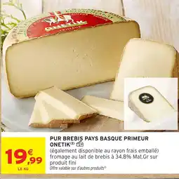 Intermarché Express ONETIK Pur brebis pays basque primeur offre