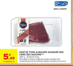 Intermarché Express Pavé de thon albacore saumuré msc criée des saveurs offre