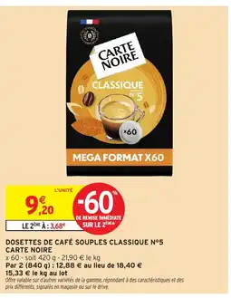 Intermarché Express CARTE NOIRE Dosettes de café souples classique n°5 offre