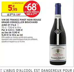Intermarché Express Vin de france pinot noir rouge grand conseiller bouchard ainé et fils offre