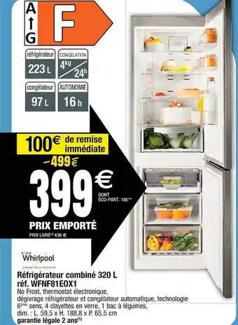 Cora x Carrefour Réfrigérateur Combiné 320 L Whirlpool offre