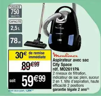 Cora x Carrefour Aspirateur Avec Sac City Space Moulinex offre