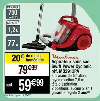 Cora x Carrefour Aspirateur Sans Sac Swift Power Cyclonic Moulinex offre