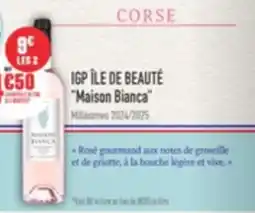 Grand Frais Igp île de beauté maison bianca offre