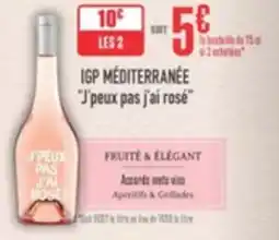 Grand Frais Igp méditerranée j'peux pas j'ai rosé offre