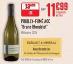 Grand Frais Pouilly-fumé aoc bruno blondelet offre