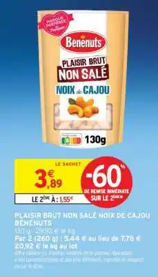 Intermarché PLAISIR BRUT NON SALÉ NOIX DE CAJOU BÉNÉNUTS offre