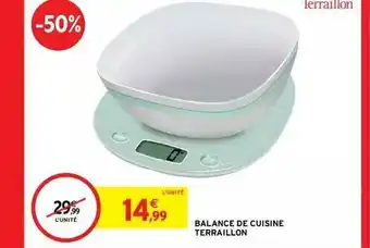 Intermarché Balance De Cuisine Terraillon offre