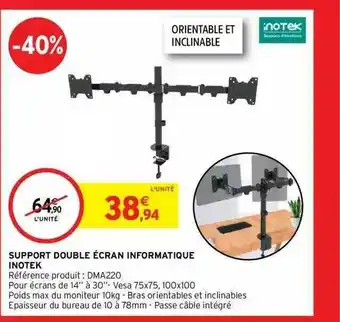 Intermarché Support Double écran Informatique Inotek offre
