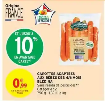 Intermarché Carottes Adaptées Aux Bébés Dès 4-6 Mois Blédina offre