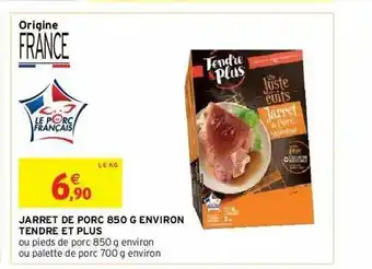 Intermarché Hyper Jarret De Porc 850 G Environ Tendre Et Plus offre