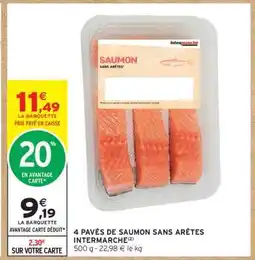 Intermarché 4 PAVÉS DE SAUMON SANS ARÊTES INTERMARCHÉ offre