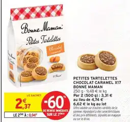 Intermarché PETITES TARTELETTES CHOCOLAT CARAMEL X17 BONNE MAMAN offre
