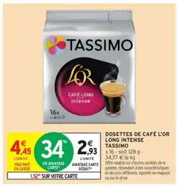 Intermarché Dosettes de Café L'OR Long Intense Tassimo offre