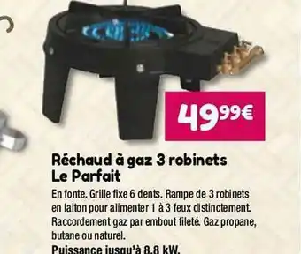 Réchaud à Gaz 3 Robinets Le Parfait