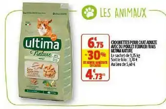 Coccinelle Supermarché Croquettes Pour Chat Adulte Avec Du Poulet Fermier Frais Ultima Nature offre