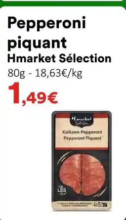 Hmarket Hmarket sélection pepperoni piquant offre