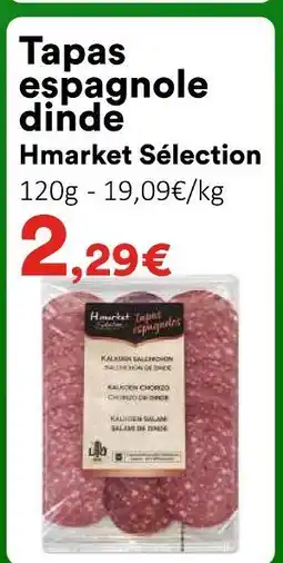 Hmarket Hmarket selection tapas espagnole dinde offre