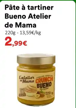 Hmarket Atelier de mama pâte à tartiner bueno offre