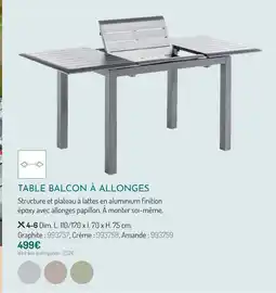 Botanic Table balcon à allonges offre