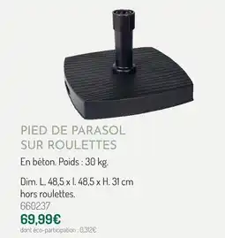 Botanic Pied de parasol sur roulettes offre