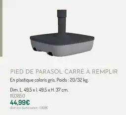 Botanic Pied de parasol carré à remplir offre