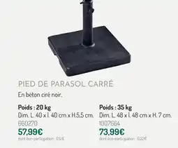 Botanic Pied de parasol carré 20 kg offre