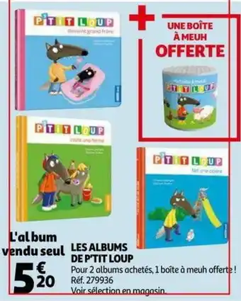 Auchan Les albums de p'tit loup offre