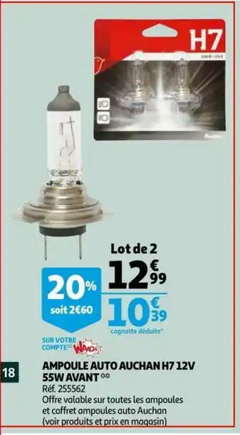 Auchan Ampoule auto auchan H7 21V 55W avant offre