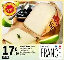E.Leclerc Matocq - ossau iraty aop 36% mat. gr offre