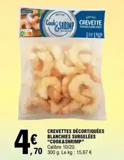 E.Leclerc Cook - crevettes décortiquées blanchees surgelées offre