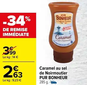 Carrefour Caramel au sel de noirmoutier PUR BONHEUR offre