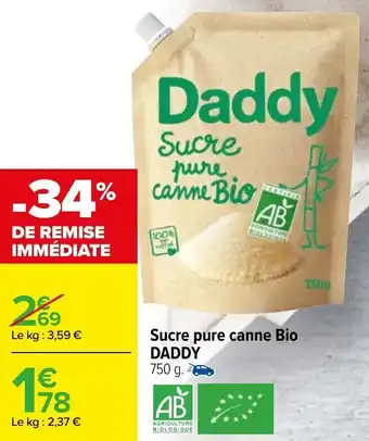 Carrefour Sucre pure canne bio DADDY offre