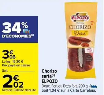 Carrefour Chorizo sarta ELPOZO offre