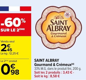 Carrefour SAINT ALBRAY gourmand & crémeux offre