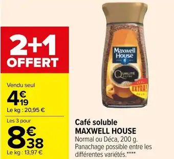 Carrefour Café soluble MAXWELL HOUSE offre