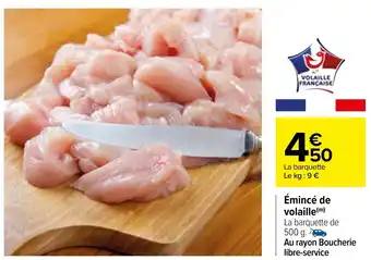 Carrefour Émincé de volaille offre